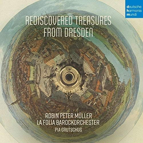Muller,robin Peter / La Folia Barock-orchester - Re-discovered Treasures From Dresden - Music CD