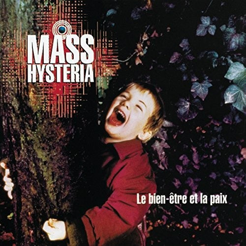 Mass Hysteria - Le Bien-etre Et La Paix - Vinyl Record