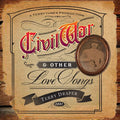 Draper,terry - Civil War... And Other Love Songs - Music CD