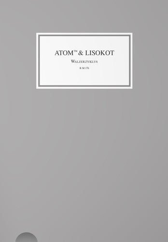 Atom Tm & Lisokot - Walzerzyklus - Music CD