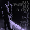 Armstrong,louis & His All Stars - Jazz Is Back In Grand Rapids - Vinyl Record