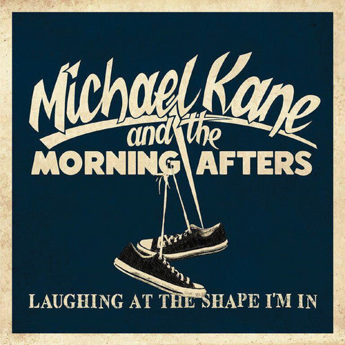 Kane,michael & The Morning Afters - Laughing At The Shape I'm In - Vinyl Record