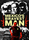Mexico's Bravest Man - Mexico's Bravest Man - DVD