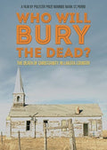 Who Will Bury The Dead - Who Will Bury The Dead - DVD