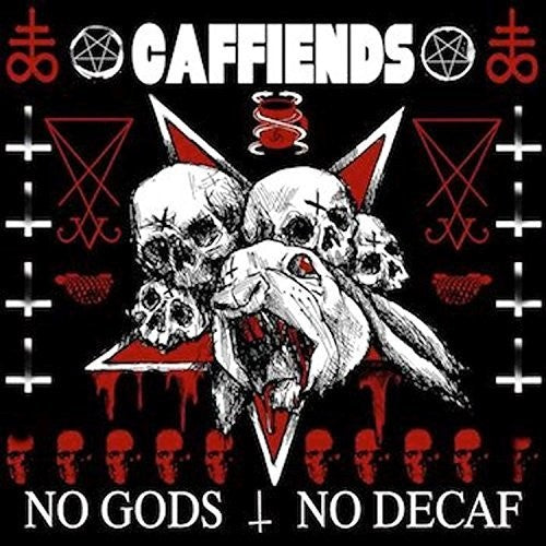 Caffiends - No Gods No Decaf - Music CD