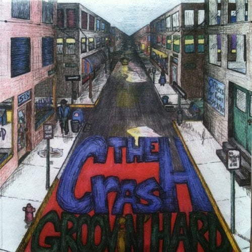 Crash - Groovin Hard - Vinyl Record