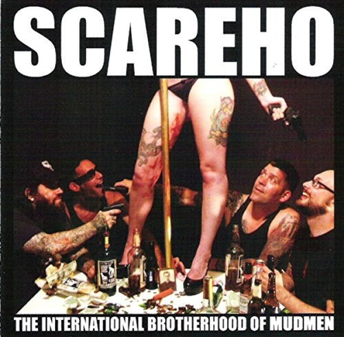 Scareho - International Brotherhood Of Mudmen - Music CD