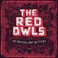 Red Owls - Do You Feel Any Better - Music CD