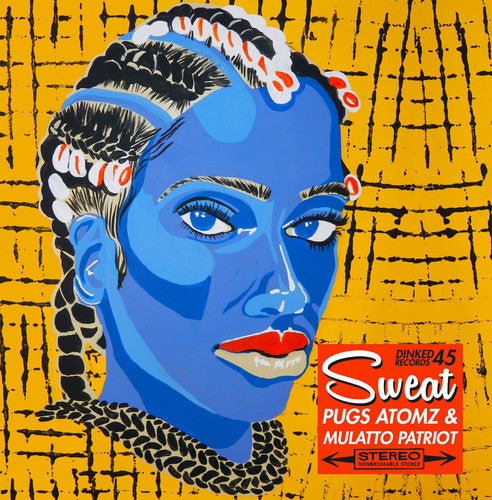 Pugs Atomz / Mulatto Patriot - Sweat / Come With Me - Vinyl Record