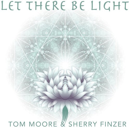 Moore,tom / Finzer,sherry - Let There Be Light - Music CD