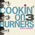 Cookin' On 3 Burners - Soul Messin': 10 Year Anniversary Edition (clear V - Vinyl Record