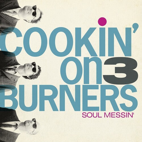 Cookin' On 3 Burners - Soul Messin': 10 Year Anniversary Edition (clear V - Vinyl Record