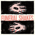 Funeral Shakes - Funeral Shakes - Vinyl Record
