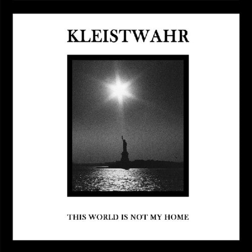 Kleistwahr - This Is Not My World / Over Your Heads Forever - Vinyl Record