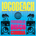 Locobeach - Psychedelic Disco Cumbia - Vinyl Record