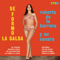 Barrera,roberto De La & Su Sonora - Se Formo La Salsa - Vinyl Record