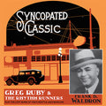 Ruby,greg / Rhythm Runners - Syncopated Classic - Music CD