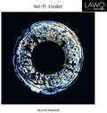 Maeland / Motland / Yoshida - Sci Fi Lieder - Music CD