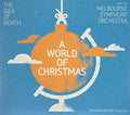 Idea Of North / Melbourne Symphony Orchestra - World Of Christmas - Music CD