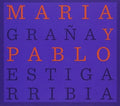 Grana,maria / Estigarribia,pablo - Maria Y Pablo - Music CD