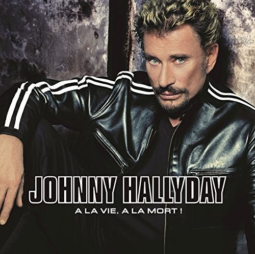 Hallyday,johnny - A La Vie A La Mort - Vinyl Record
