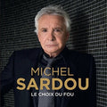 Sardou,michel - Le Choix Du Fou - Vinyl Record