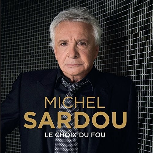 Sardou,michel - Le Choix Du Fou - Vinyl Record