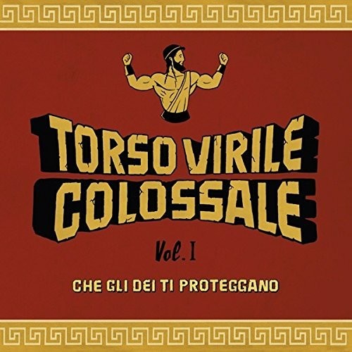 Torso Virile Colossale - Che Gli Dei Ti Proteggano Vol 1 - Music CD