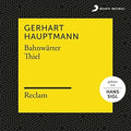 Hauptmann,gerhart / Reclam Huorbucher / Sigl,hans - Bahnwarter Thiel - Music CD
