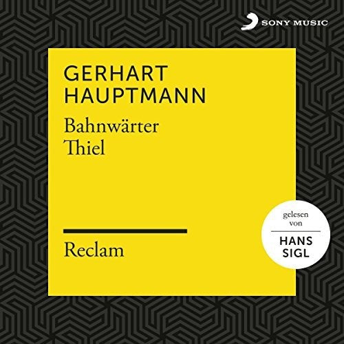 Hauptmann,gerhart / Reclam Huorbucher / Sigl,hans - Bahnwarter Thiel - Music CD