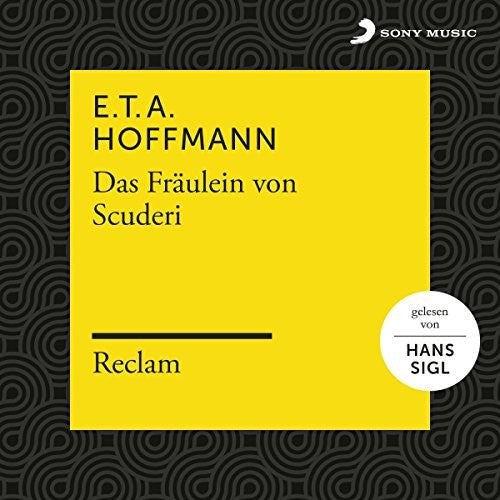 Hoffmann,e.t.a. / Reclam Huorbucher / Sigl,hans - Das Fraulein Von Scuder - Music CD