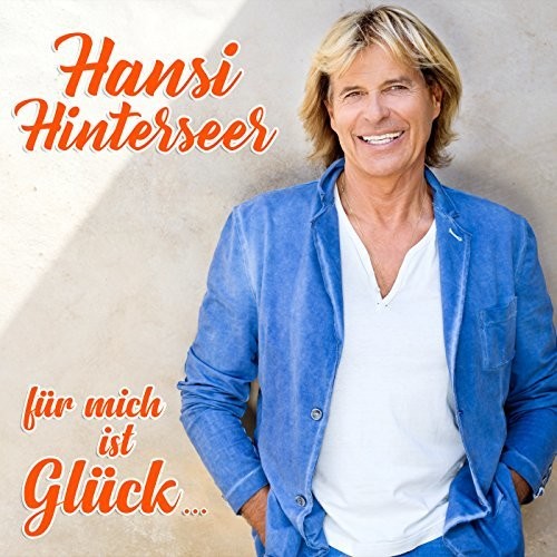 Hinterseer,hansi - Fur Mich Ist Gluck - Music CD