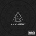 Sir Rosevelt - Sir Rosevelt - Music CD