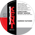 Fletcher,darrow - (love Is My) Secret Weapon / It's No Mistake - Vinyl Record