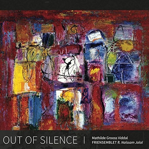 Mathilde Grooss Viddal & Friensemblet - Out Of Silence - Music CD