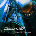 Cesium 137 - Rise To Conquer - Music CD