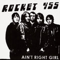 Rocket 455 - Ain't Right Girl / That's All You Get - Vinyl Record