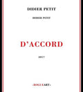 Petit,didier - D'accord - Music CD