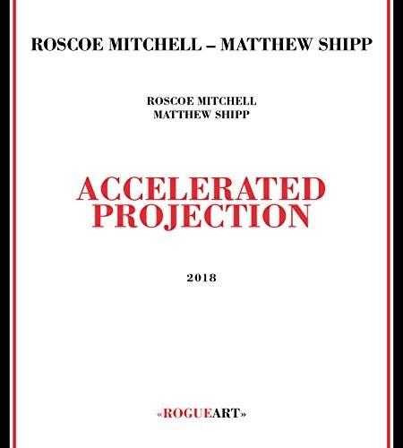 Mitchell,roscoe / Shipp,matthew - Accelerated Projection - Music CD