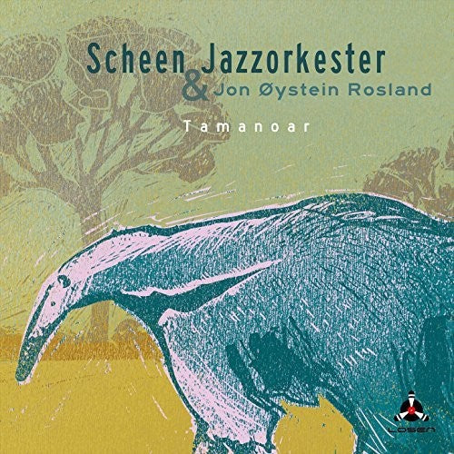 Scheen Jazzorkester / Rosland,jon Oystein - Tamanoar - Music CD