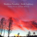 Paradisi,marilena / Lightsey,kirk - Some Place Called Where - Music CD