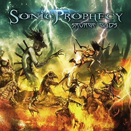 Sonic Prophecy - Savage Gods - Music CD
