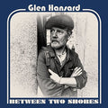 Hansard,glen - Between Two Shores - Music CD