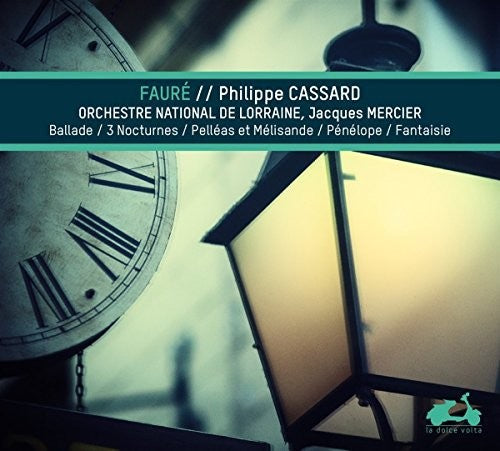 Faurr / Cassard,philippe - Piano Music - Ballade & Nocturnes & Pelles Et - Music CD