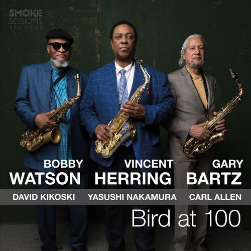 Herring,vincent / Watson,bobby / Bartz,gary - Bird At 100 - Music CD