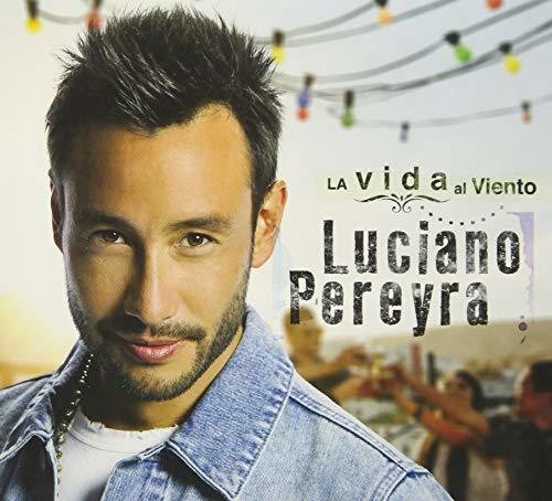 Pereyra,luciano - La Vida Al Viento - Music CD