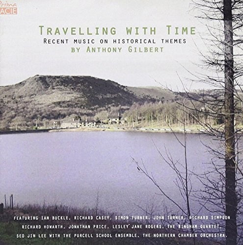 Gilbert,anthony - Travelling With Time - Music CD