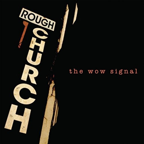 Rough Church - Wow Signal - Music CD