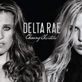 Delta Rae - Chasing Twisters - Music CD