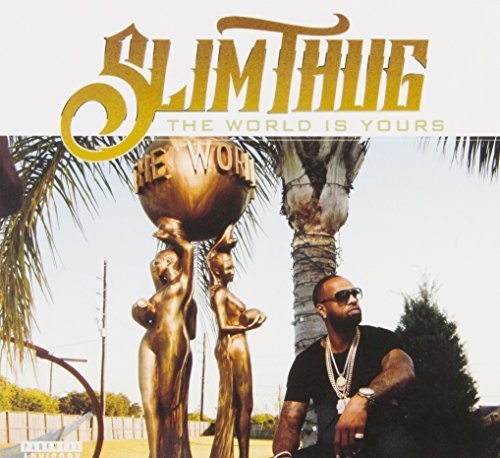 Slim Thug - The World Is Yours - Music CD